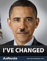 Click image for larger version

Name:	obama-ive-changed12.jpg
Views:	64
Size:	32.9 KB
ID:	561711